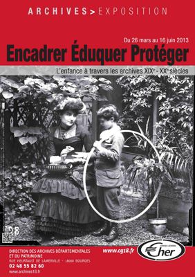 Exposition : Encadrer, éduquer, protéger