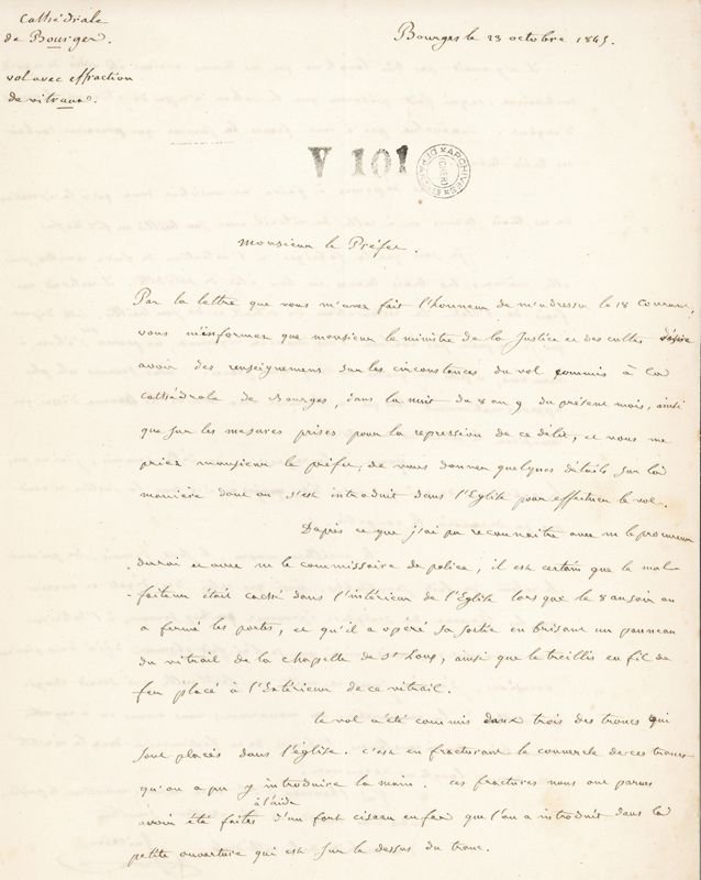 Lettre de Barthélemy Juillien adressée au préfet le 23 octobre 1845 à propos d’un larcin commis à la cathédrale par un voleur qui n’a pas hésité à casser un panneau du vitrail de la chapelle Saint-Loup pour s’enfuir. AD du Cher, V 101