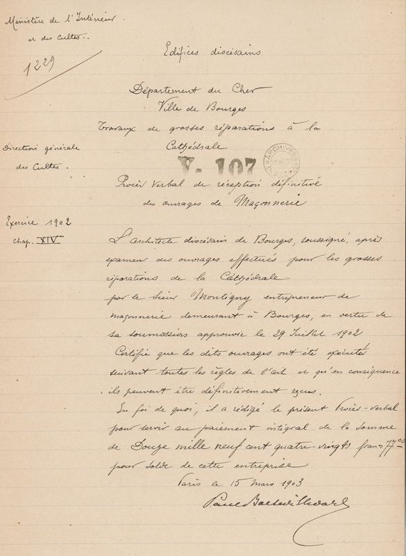Deux procès-verbaux de réception définitive à l’attention du maçon Fernand Montigny, l’un signé de Paul Boeswillwald le 15 mars 1903, l’autre signé d’Henri Tarlier le 31 mars 1906. AD du Cher, V 107