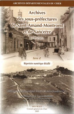 Archives des sous-préfectures de Saint-Amand-Montrond et Sancerre